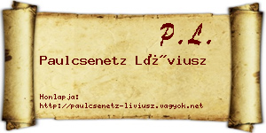 Paulcsenetz Líviusz névjegykártya